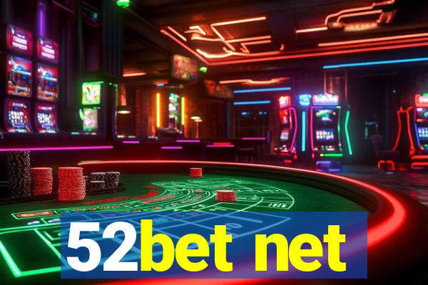 52bet net